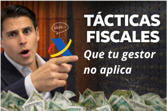 8 tácticas fiscales que tu gestor no está aplicando